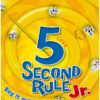 5 Second Rule Junior